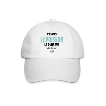 T’es pas le poisson le plus vif du bocal - Casquette classique - blanc/blanc - Devant