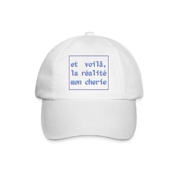 Et voilà, la réalité mon cherie - Baseballkappe - Weiß/Weiß - Vorne