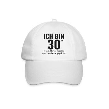 I'm 30+ funny saying for cool people - Baseball Cap - white/white - Front