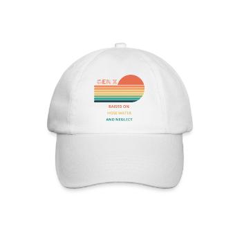 Gen X Raised On Hose Water And Neglect design. - Baseball Cap - white/white - Front