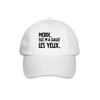 merde, elle m'a gaulé les yeux - Casquette classique - blanc/blanc - Devant