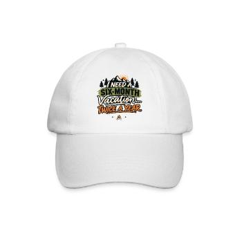Six-Month Vacation – Camping Humor - Baseball Cap - white/white - Front