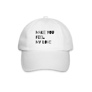 MAKE YOU FEEL MY LOVE - Baseball Cap - white/white - Front