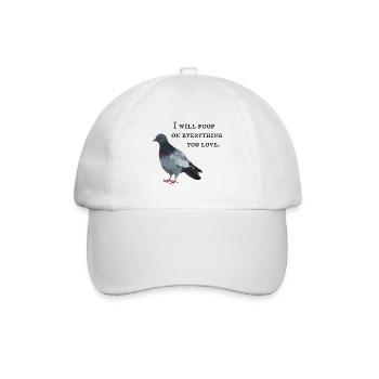 Taube - I will poop on everything - Baseballkappe - Weiß/Weiß - Vorne