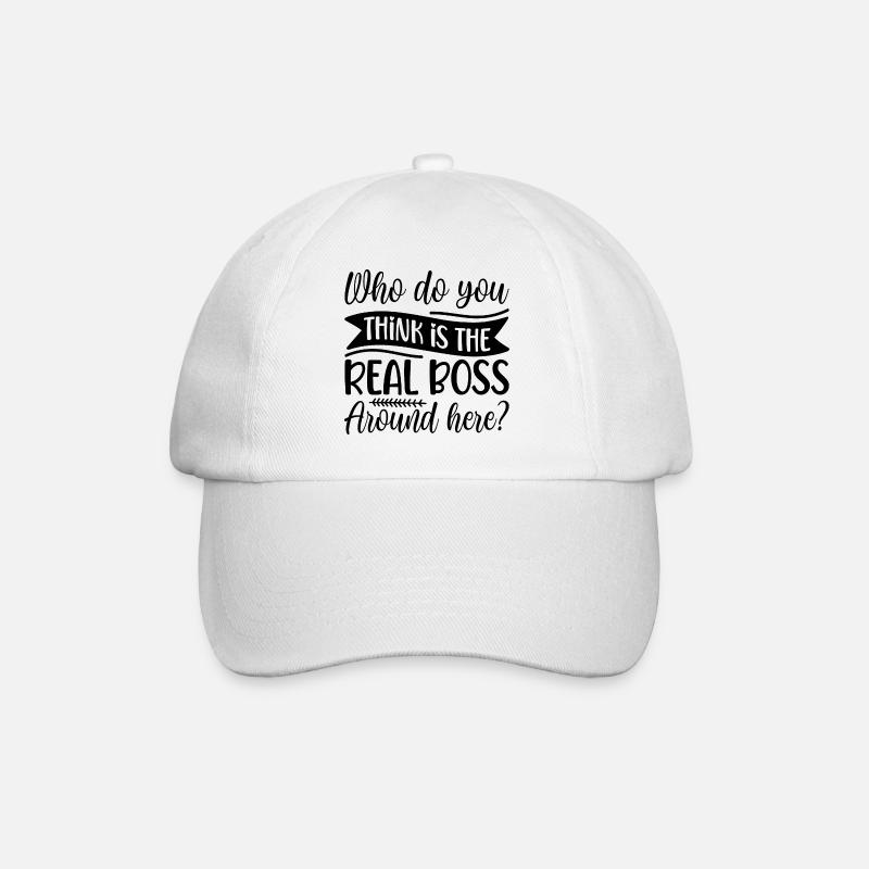 Who is the boss around here? - Baseball Cap - white/white