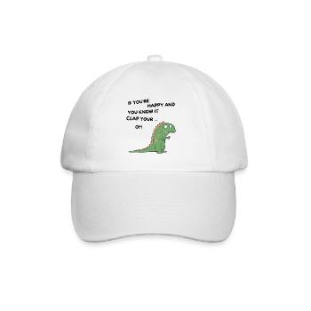 T-Rex if you're happy and you know it clap your oh - Baseballkappe - Weiß/Weiß - Vorne