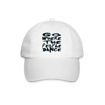 « allez là où les gens dansent » en disant danse Party 2 - Casquette classique - blanc/blanc - Devant