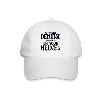 Dentiste Dentiste Dentiste Nerfs Cadeau - Casquette classique - blanc/blanc - Devant