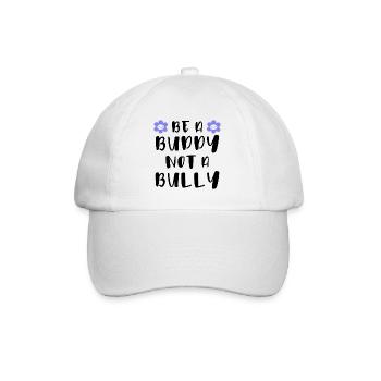 Be a buddy Not a bully - Baseball Cap - white/white - Front