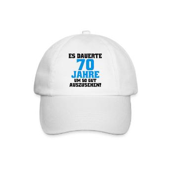 70 Years Saying Funny Men's Birthday - Baseball Cap - white/white - Front