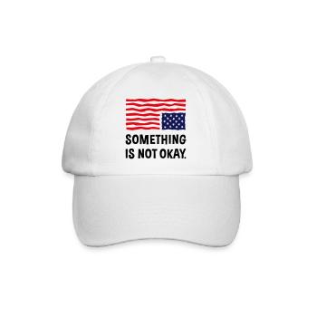Something Is Not Okay. (US Flag Upside Down) - Baseball Cap - white/white - Front