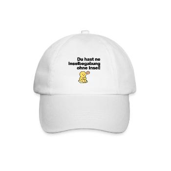 YOU HAVE AN ISLAND TALENT WITHOUT AN ISLAND! - Baseball Cap - white/white - Front