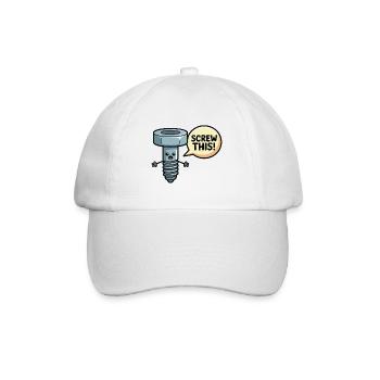 Screw This Funny Screw Pun Design - Baseball Cap - white/white - Front