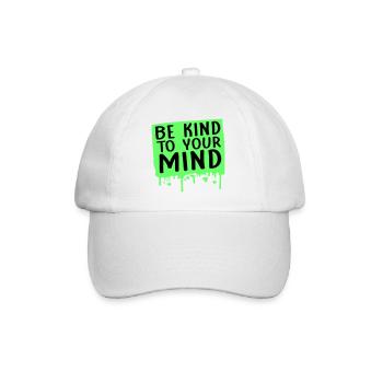 Be Kind To Your Mind Lustig Psychisch Gesund Logo - Baseballkappe - Weiß/Weiß - Vorne