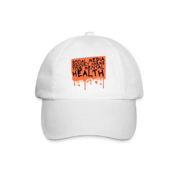 Social Media Seriously Harms Mental Health Saying - Baseball Cap - white/white - Front