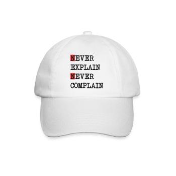 Never Explain – Never Complain, cooles Lebensmotto - Baseballkappe - Weiß/Weiß - Vorne