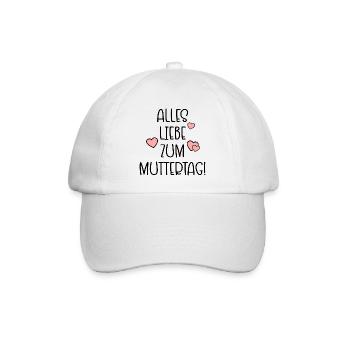 Alles Liebe zum Muttertag - MUTTERTAGSSPRÜCHE - Baseballkappe - Weiß/Weiß - Vorne