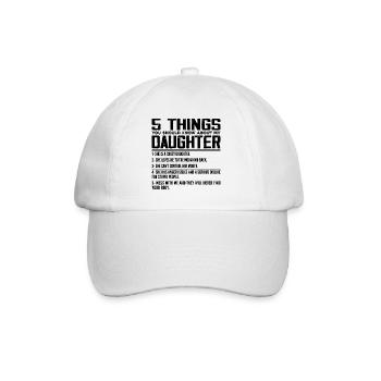 5 Things You Should Know About My Daughter - Casquette classique - blanc/blanc - Devant