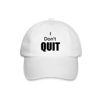I_Don-t_Quit - Baseballkappe - Weiß/Weiß - Vorne