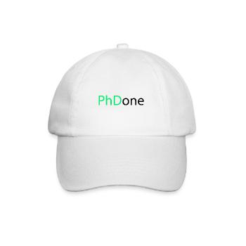 PhD Done Phd Graduation Gift - Baseball Cap - white/white - Front