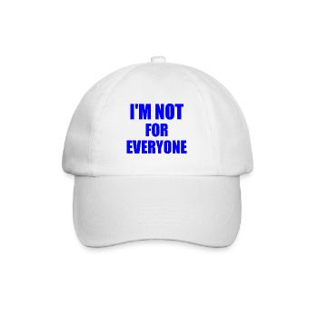 i'm not for everyone - Casquette classique - blanc/blanc - Devant