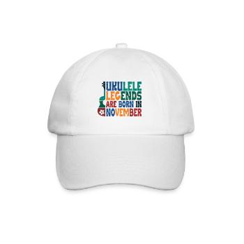 ukulele legends are born in November - Baseball Cap - white/white - Front