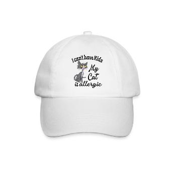 I Can't Have Kids My Cat Is Allergic - Baseball Cap - white/white - Front