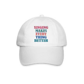 Singing makes everything better - Baseballkappe - Weiß/Weiß - Vorne