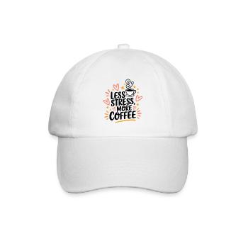 Less Stress, More Coffee – Coffee Saying - Baseball Cap - white/white - Front
