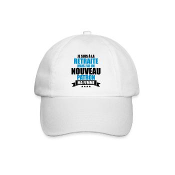 je suis a la retraite j'ai un nouveau patron - Casquette classique - blanc/blanc - Devant