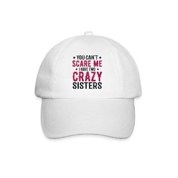 you can't scare me i have two crazy sisters - Casquette classique - blanc/blanc - Devant