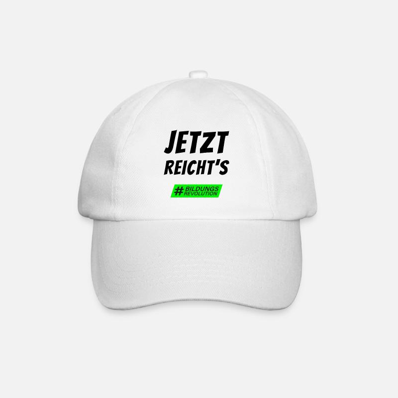 Statement "Jetzt reichts" #bildungsrevolution - Baseballkappe - Weiß/Weiß