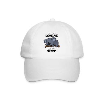 If You Love Me Let Me Sleep - Baseball Cap - white/white - Front