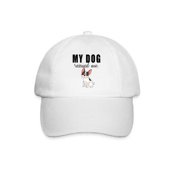 My dog saved me. - Baseball Cap - white/white - Front