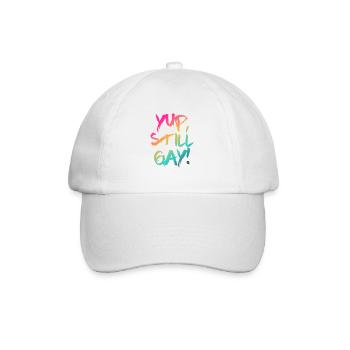 Yup, still gay! Irony gay gay LGBTQ - Baseball Cap - white/white - Front