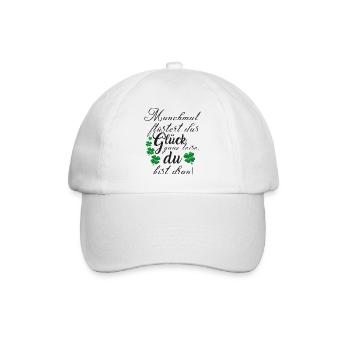 Spruch Glück Motivation Kleeblatt Geschenk - Baseballkappe - Weiß/Weiß - Vorne