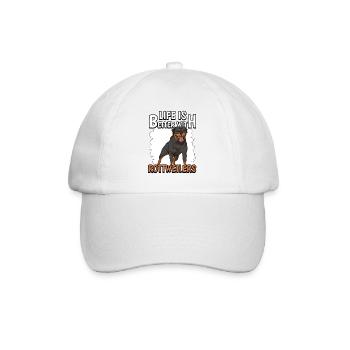 Rottweiler Life Is Better With Rottweilers - Baseball Cap - white/white - Front