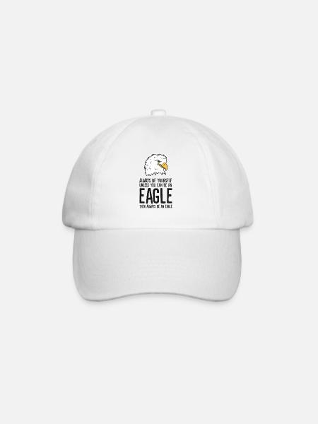 Sei immer du selbst, außer du kannst ein Adler - Baseballkappe - Weiß/Weiß