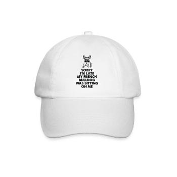 Ich Bin Spät Dran, Meine Französische Bulldogge - Baseballkappe - Weiß/Weiß - Vorne