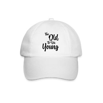 Too old to die young - Baseballkappe - Weiß/Weiß - Vorne