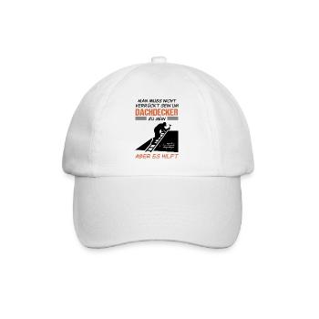 Dachdecker Beruf Lustiger Spruch Geschenk - Baseballkappe - Weiß/Weiß - Vorne