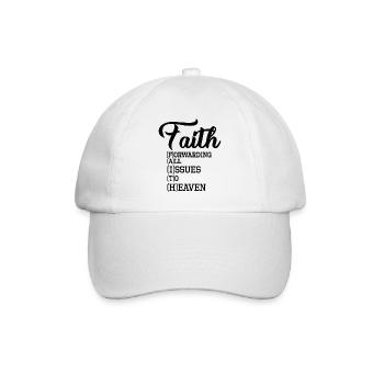 Faith Forwarding All Issues To Heaven - Baseball Cap - white/white - Front