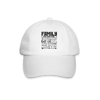 Family Reunion A Little Bit Crazy - Baseball Cap - white/white - Front