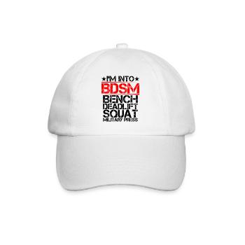 I'm Into BDSM Bench Squat Deadlift Military Press9 - Baseball Cap - white/white - Front