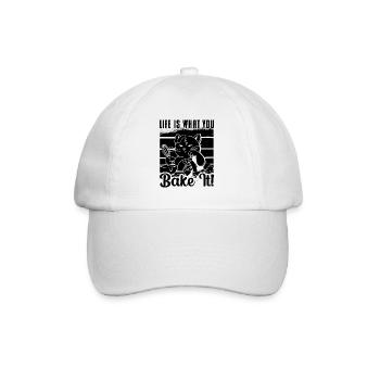 Life Is What You Bake It Baker Baking Bakery Chef - Baseball Cap - white/white - Front
