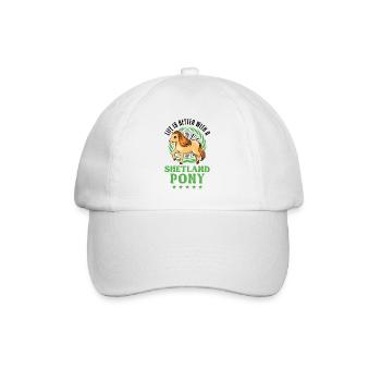 Life is better with a Shetland Pony Shetty - Baseball Cap - white/white - Front