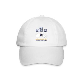 Nothing Scares Me Massachusettsan Wife - Baseball Cap - white/white - Front