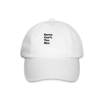 Entschuldigung, Ich Kann Nicht Verabschieden - Tee - Baseballkappe - Weiß/Weiß - Vorne