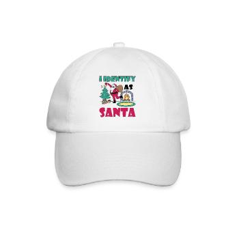 I Identify As Santa 4 - Baseball Cap - white/white - Front