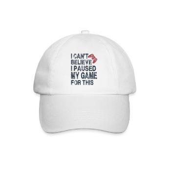 Ich kann nicht glauben, dass ich mein Spiel für dieses lustige Spiel pausiert habe - Baseballkappe - Weiß/Weiß - Vorne